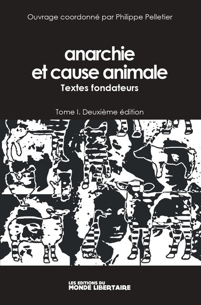 ANARCHIE ET CAUSE ANIMALE T01 (NED 2022) - TEXTES FONDATEURS