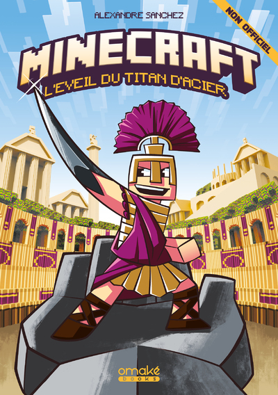 MINECRAFT : L´EVEIL DU TITAN D´ACIER