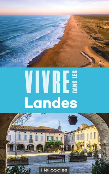 VIVRE DANS LES LANDES