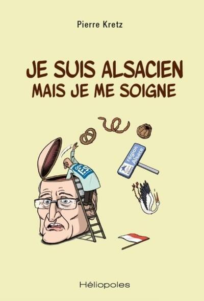 JE SUIS ALSACIEN MAIS JE ME SOIGNE