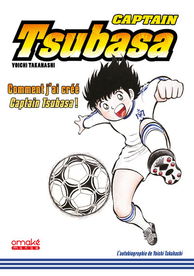 CAPTAIN TSUBASA - COMMENT J´AI CREE CAPTAIN TSUBASA