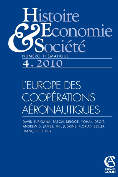 HISTOIRE ECONOMIE ET SOCIETE - 4/2010 - EUROPE COOPERATIONS AERONAUTIQUES