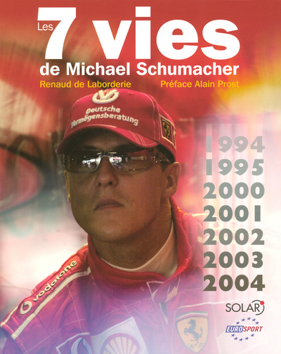 7 VIES DE MICHAEL SCHUMACHER