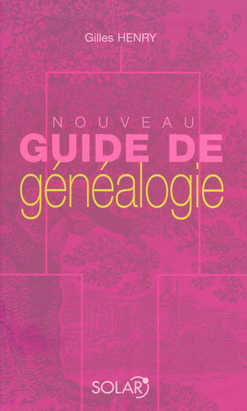 NOUVEAU GUIDE DE GENEALOGIE