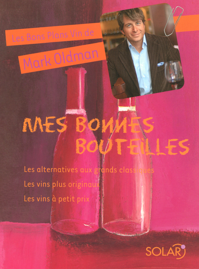 MES BONNES BOUTEILLES - LES BON PLANS VIN DE MARK OLDMAN