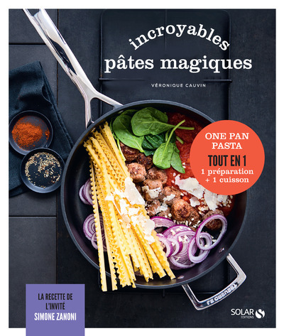 INCROYABLES PATES MAGIQUES - LES DELICES DE SOLAR