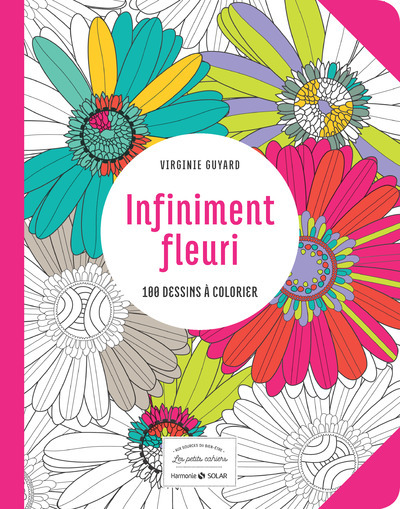 INFINIMENT FLEURI -LES PETITS CAHIERS- AUX SOURCES DU BIEN-ETRE
