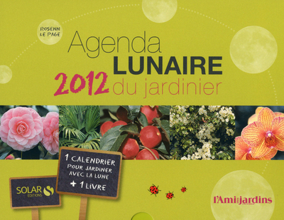 AGENDA LUNAIRE 2012 DU JARDINIER
