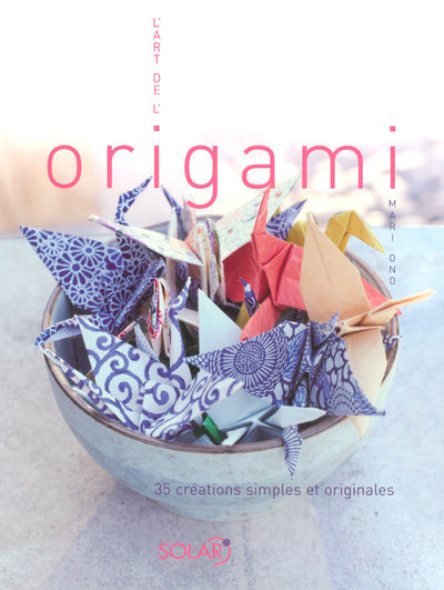L´ART DE L´ORIGAMI