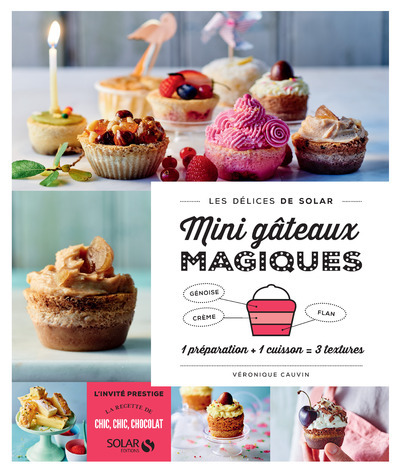 MINI GATEAUX MAGIQUES - LES DELICES DE SOLAR