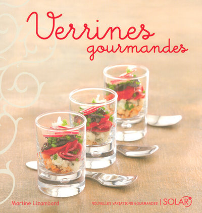 VERRINES GOURMANDES -NOUVELLES VARIATIONS GOURMANDES-