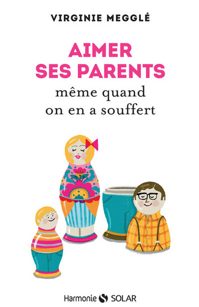 AIMER SES PARENTS MEME QUAND ON EN A SOUFFERT