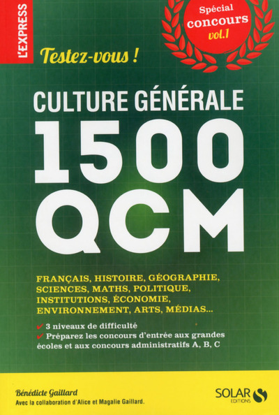 CULTURE GENERALE : TESTEZ-VOUS ! 1500 QCM VOL.1