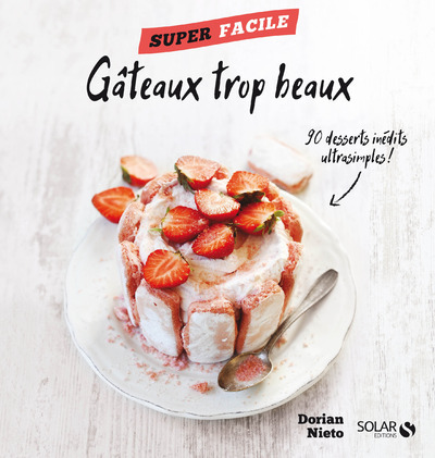 GATEAUX TROP BEAUX - SUPER FACILE