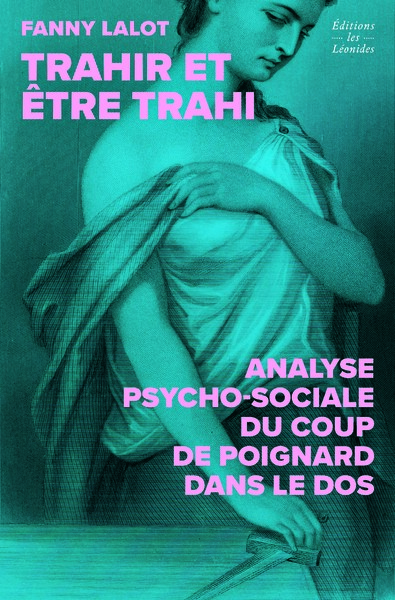 TRAHIR ET ETRE TRAHI
