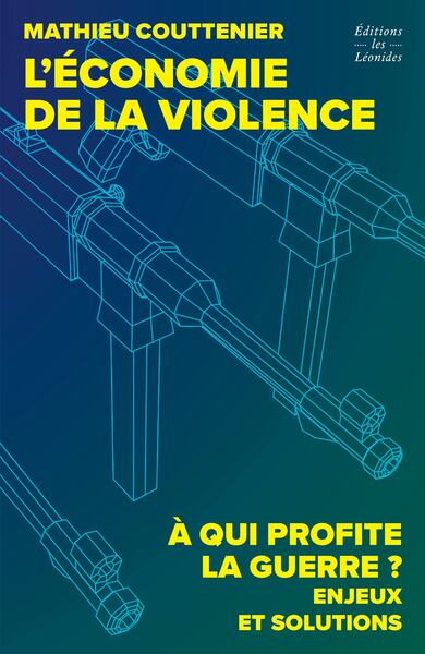 ECONOMIE DE LA VIOLENCE