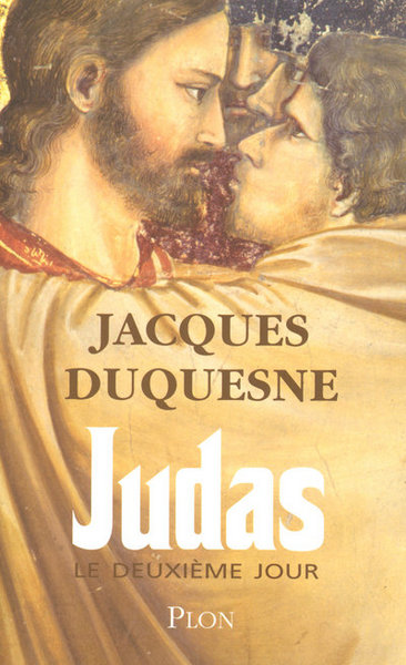 JUDAS  LE DEUXIEME JOUR