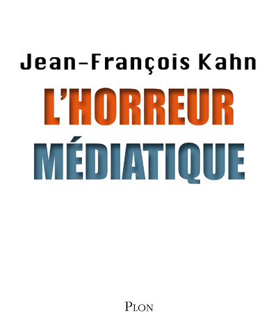 L´HORREUR MEDIATIQUE