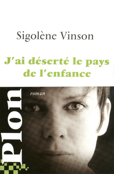 J´AI DESERTE LE PAYS DE L´ENFANCE