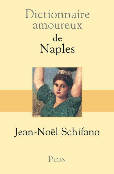DICTIONNAIRE AMOUREUX DE NAPLES