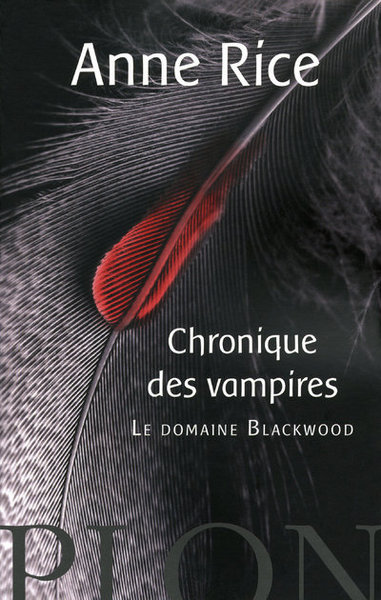 CHRONIQUE DES VAMPIRES - LE DOMAINE BLACKWOOD
