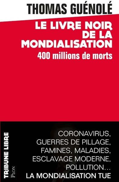 LIVRE NOIR DE LA MONDIALISATION - 400 MILLIONS DE MORTS