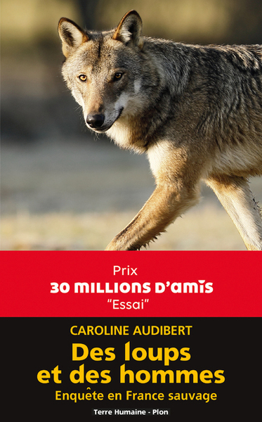 DES LOUPS ET DES HOMMES - ENQUETE EN FRANCE SAUVAGE