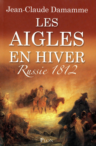 AIGLES EN HIVER - RUSSIE 1812