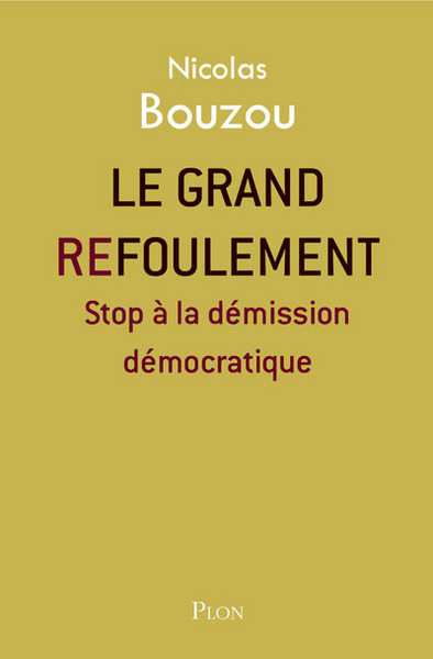 GRAND REFOULEMENT ,STOP A LA DEMISSION DEMOCRATIQUE