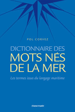 DICTIONNAIRE DES MOTS NES DE LA MER