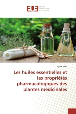 HUILES ESSENTIELLES ET LES PROPRIETES PHARMACOLOGIQUES DES PLANTES MEDI
