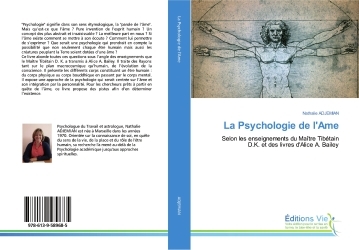 PSYCHOLOGIE DE L´AME - SELON LES ENSEIGNEMENTS DU MAITRE TIBETAIN D.K. E