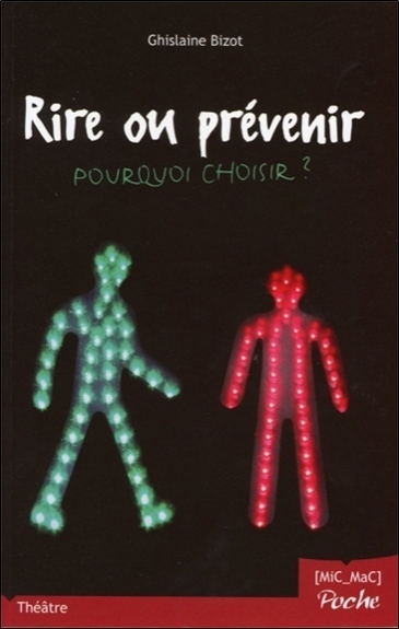 RIRE OU PREVENIR POURQUOI CHOISIR ?