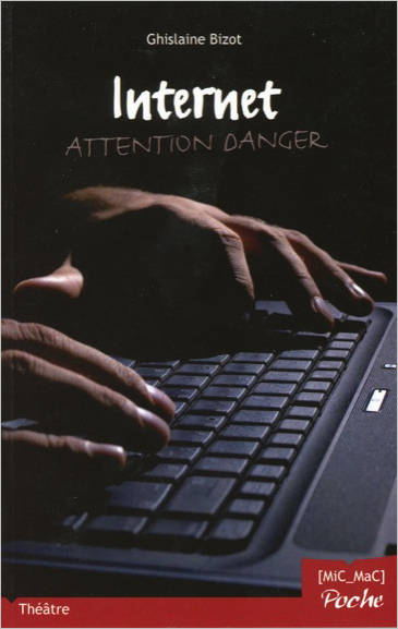 INTERNET  ATTENTION DANGER