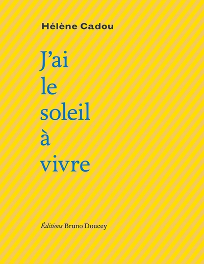 J AI LE SOLEIL A VIVRE