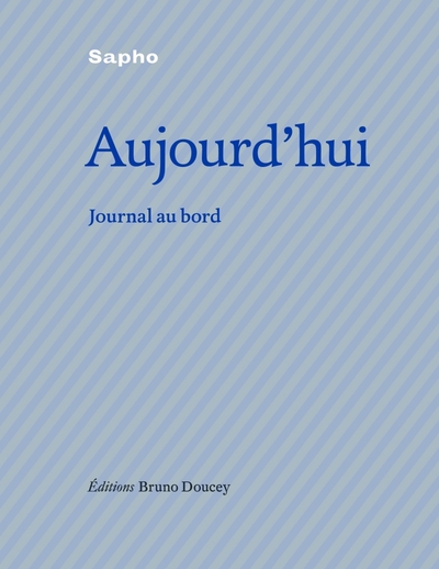 AUJOURD´HUI - JOURNAL DE BORD