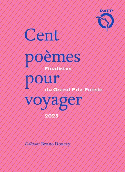 CENT POEMES POUR VOYAGER - FINALISTES DU GRAND PRIX DE POESI