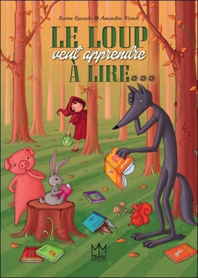 LOUP VEUT APPRENDRE A LIRE