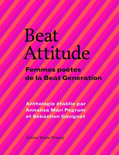 BEAT ATTITUDE - FEMMES POETES DE LA BEAT GENERATION