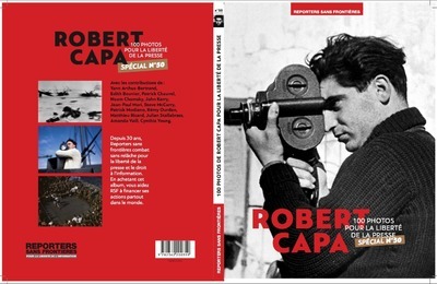 100 PHOTOS DE ROBERT CAPA POUR LA LIBERTE DE LA PRESSE - SPECIAL NUMERO 50 