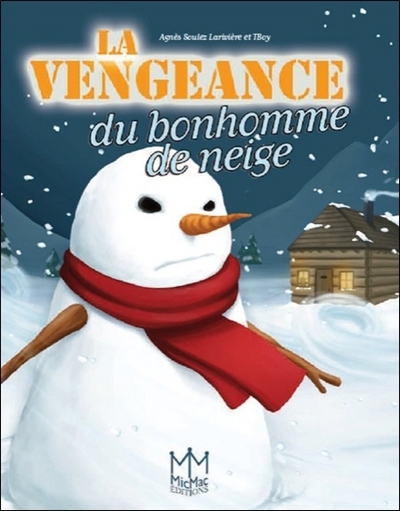 VENGEANCE DU BONHOMME DE NEIGE