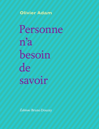 PERSONNE N A BESOIN DE SAVOIR