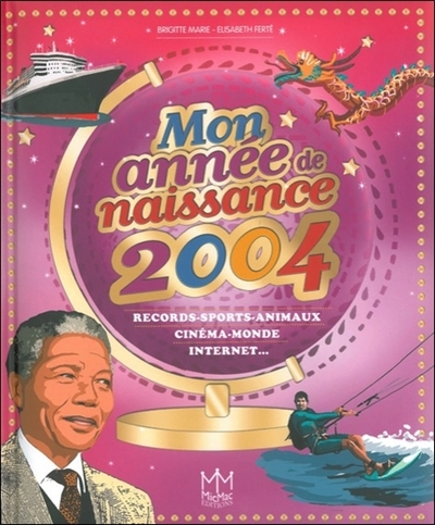 MON ANNEE DE NAISSANCE 2004