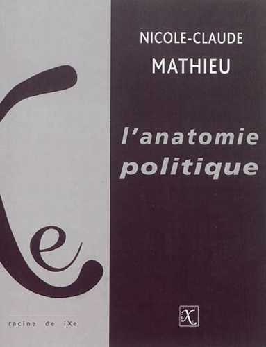 ANATOMIE POLITIQUE (L´) - USAGE, DERELICTION ET RESILIENCE DES FEMMES