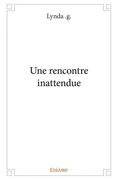 RENCONTRE INATTENDUE