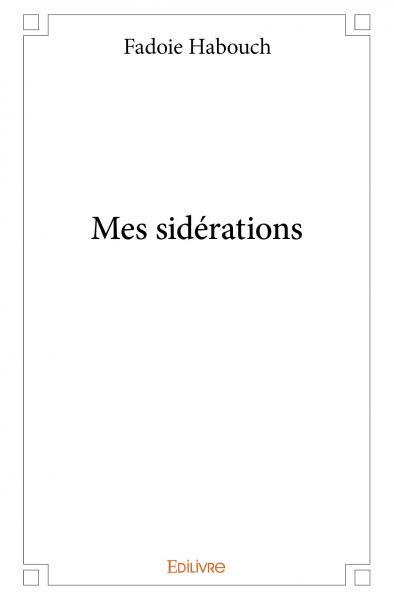 MES SIDERATIONS