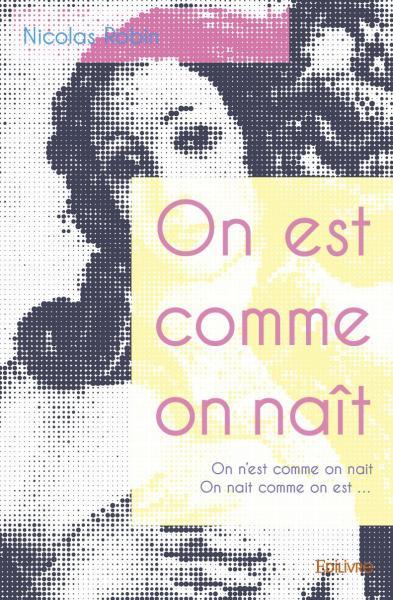 ON EST COMME ON NAIT - ON N EST COMME ON NAIT ON NAIT COMME ON EST