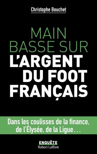 MAIN BASSE SUR L´ARGENT DU FOOT FRANCAIS