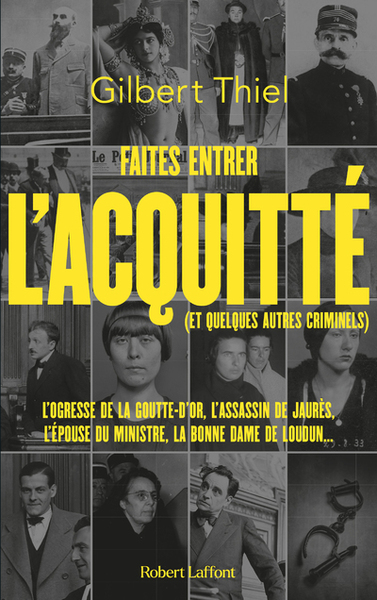 FAITES ENTRER L´ACQUITTE (ET QUELQUES AUTRES CRIMINELS)