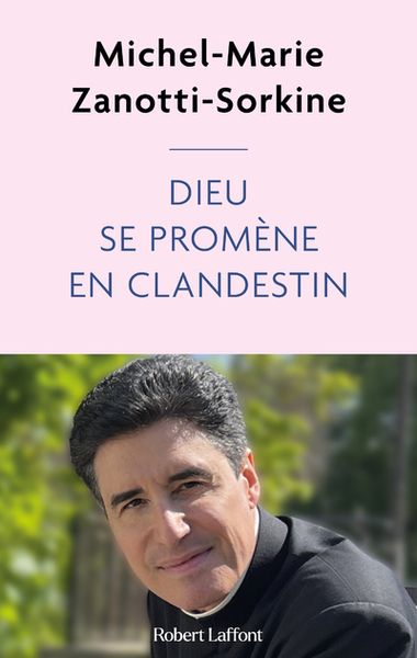 DIEU SE PROMENE EN CLANDESTIN